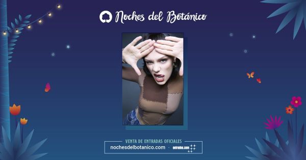 Jessie J - Noches del Botánico 2021