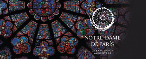 NOTRE-DAME DE PARÍS - La exposición aumentada