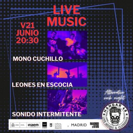 MONO CUCHILLO + LEONES EN ESCOCIA + SONIDO INTERMITENTE