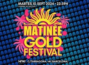 Matinée Gold Festival