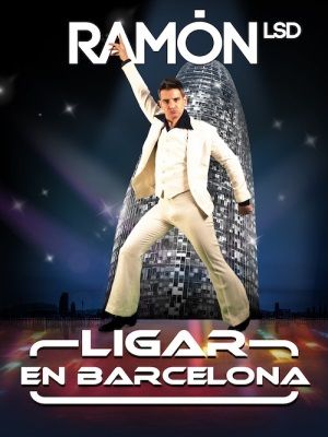 Ligar en Barcelona - Ramón LSD