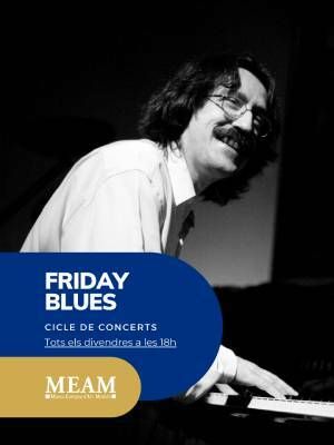 Friday's Blues en el MEAM