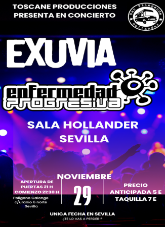 EXUVIA + ENFERMEDAD PROGRESIVA