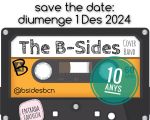 CONCERT DELS 10 ANYS DE B-SIDES