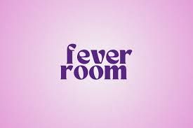 Fever Room