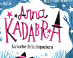 Celebra Carnavales con Anna Kadabra
