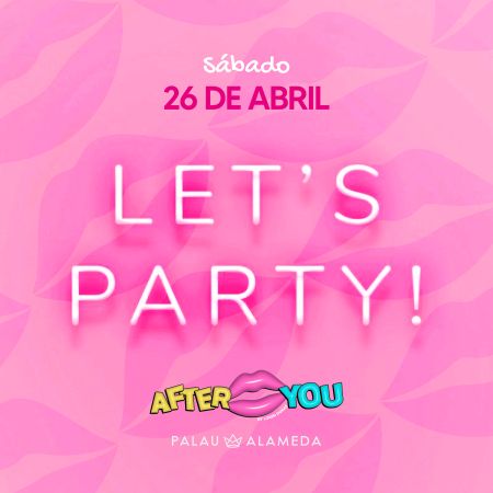 LET'S PARTY | AFTER YOU