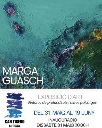 MARGA GUASCH | EXPOSICIÓ D'ART