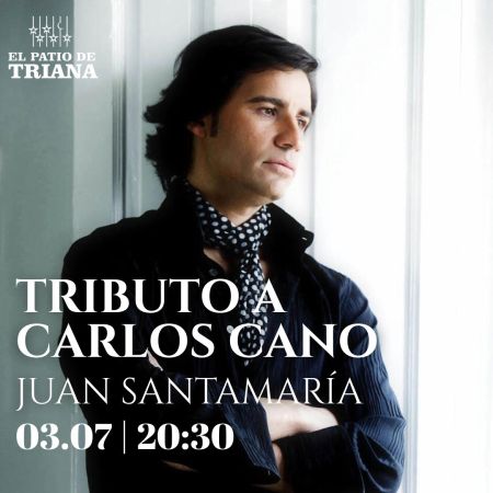 COPLAS QUE VAN Y VIENEN. TRIBUTO A CARLOS CANO - JUAN SANTAMARÍA