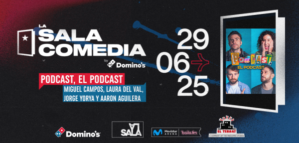 Podcast, el Podcast - La Sala Comedia by Domino´s