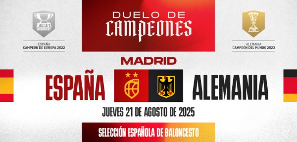 España vs. Alemania - Duelo de Campeones