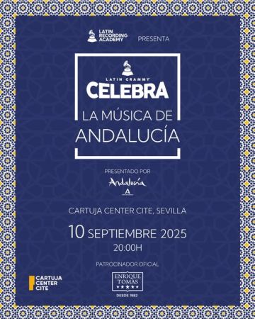 LATIN GRAMMY CELEBRA LA MÚSICA DE ANDALUCÍA