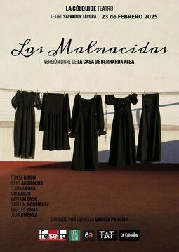 Espectáculo "LAS MALNACIDAS"