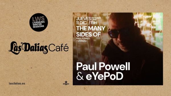 The Many Sides Of Paul Powell & eYePoD