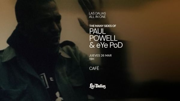 The Many Sides Of Paul Powell & eYePoD