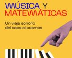 Music and mathematics. A sonic journey from chaos to cosmos. Exhibition