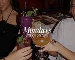 MONDAYS – 2 FOR 1 ON COCKTAILS