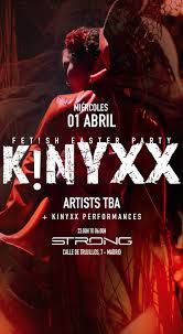 KINYXX pres: MADRID Fet!sh Easter