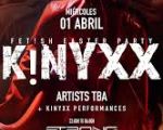 KINYXX pres: MADRID Fet!sh Easter