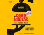 THE DINNER FOR IDIOTS - THE MUSICAL