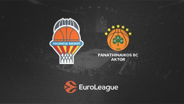 Valencia Basket Club vs Panathinaikos Aktor Euroleague