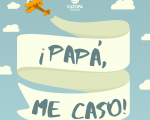 ¡PAPÁ, ME CASO!