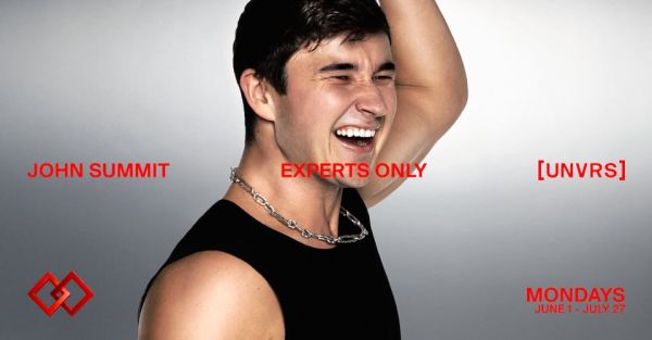 John Summit presents Experts Only | Mondays at [UNVRS]