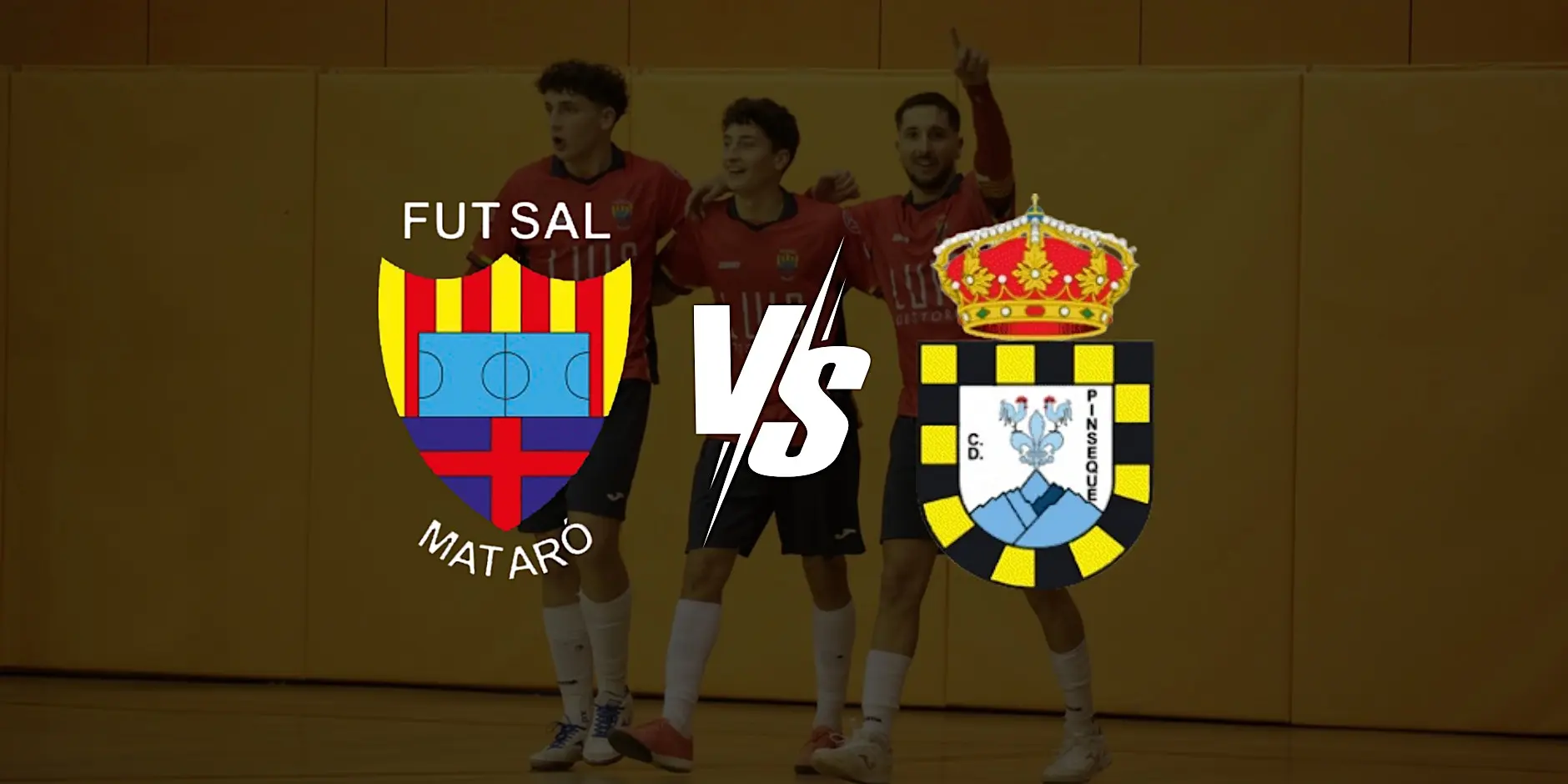CE FUTSAL GESTORIA LUIS MATARÓ - CD PINSEQUE