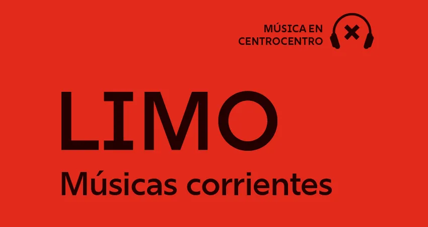 LIMO. Músicas corrientes 2026