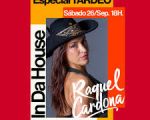 TARDEO ESPECIAL - IN DA HOUSE - RAQUEL CARDONA