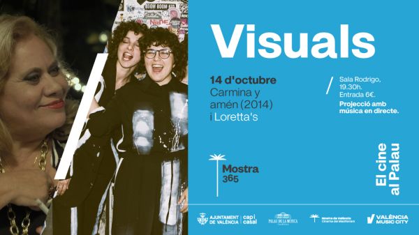 VISUALS – LORETTA’S and *Carmina y amén*
