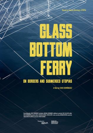 Glass Bottom Ferry. On Borders and Submerged Utopias