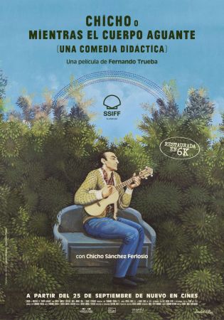 Chicho, or As Long as the Body Holds Out (a didactic comedy)