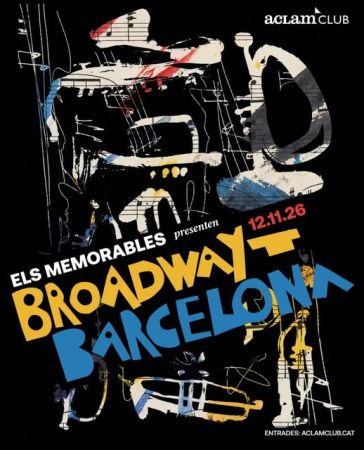Els Memorables presenta BROADWAY–BARCELONA