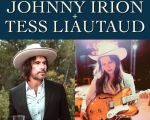 Johnny Irion & Tess Liautaud
