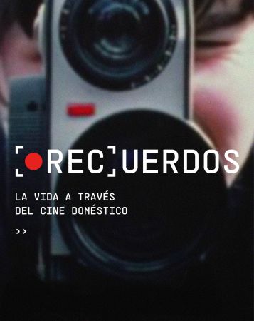 Exposición  [REC]UERDOS. La vida a través del cine doméstico