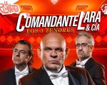 Commander Lara & Co.: The 3 Tenors