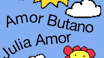 Amor Butano + Julia Amor