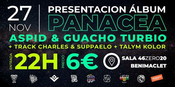 PANACEA (Aspid & Guacho Turbio + Track Charles + Suppaelo + Talym Kolor)