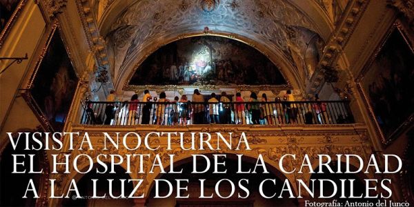 Visita Nocturna al Hospital de la Caridad bajo los candiles
