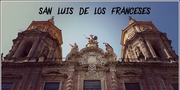 Visita Guiada San Luis de los Franceses