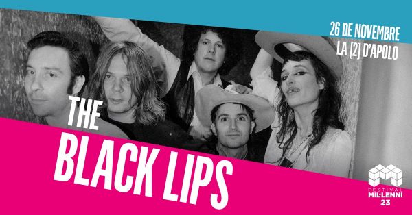 The Black Lips - 23 Festival Mil·lenni