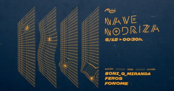 Nave Nodriza con Boni G. Miranda, Fonome & Feros