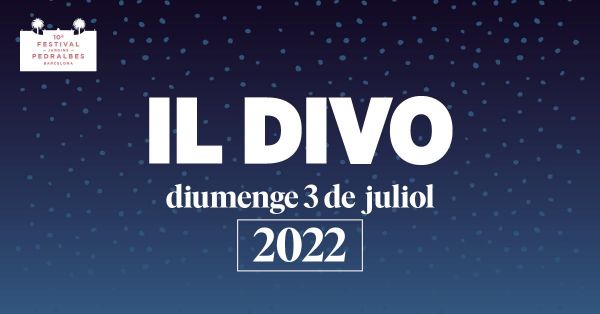 Il Divo - 10è Festival Jardins Pedralbes