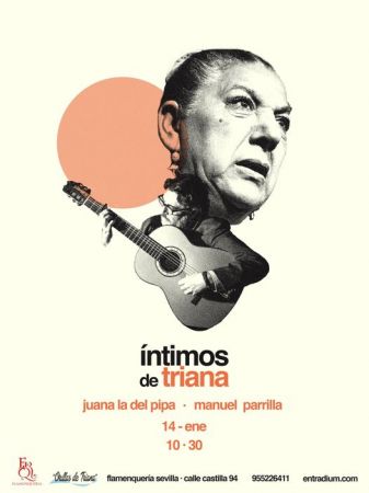 Triana Intimate. Juana la del Pipa and Manuel Parrilla"