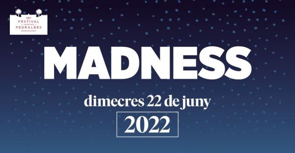 Madness - 9è Festival Jardins Pedralbes - Online