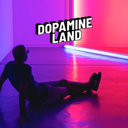 Dopamine Land: a multisensory experience!