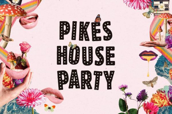 Pikes House Party  with PBR Streetgang & Our Resident DJs