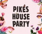 Pikes House Party  with PBR Streetgang & Our Resident DJs