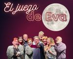 Espectáculo: "El Juego de Eva"